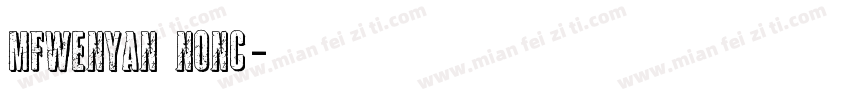 MFWenYan Nonc字体转换